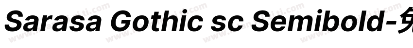 Sarasa Gothic sc Semibold字体转换